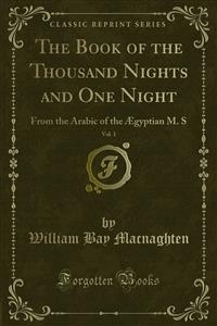 The Book of the Thousand Nights and One Night - William Bay Macnaghten; Henry Torrens