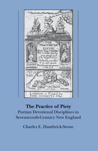 The Practice of Piety - Charles E. Hambrick-Stowe