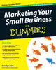 Marketing Your Small Business For Dummies - Carolyn Tate