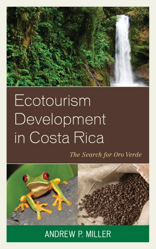 Ecotourism Development in Costa Rica - Andrew P. Miller