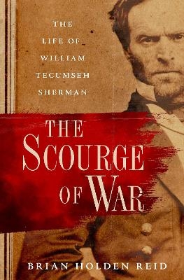 The Scourge of War - Brian Holden Reid