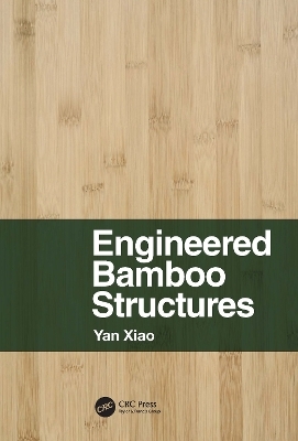 Engineered Bamboo Structures - Yan Xiao