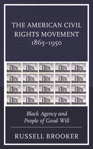 The American Civil Rights Movement 1865?1950 - Russell Brooker
