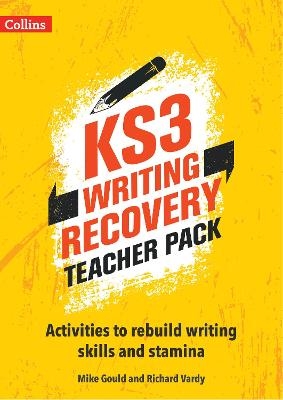 KS3 Writing Recovery Teacher Pack - Mike Gould