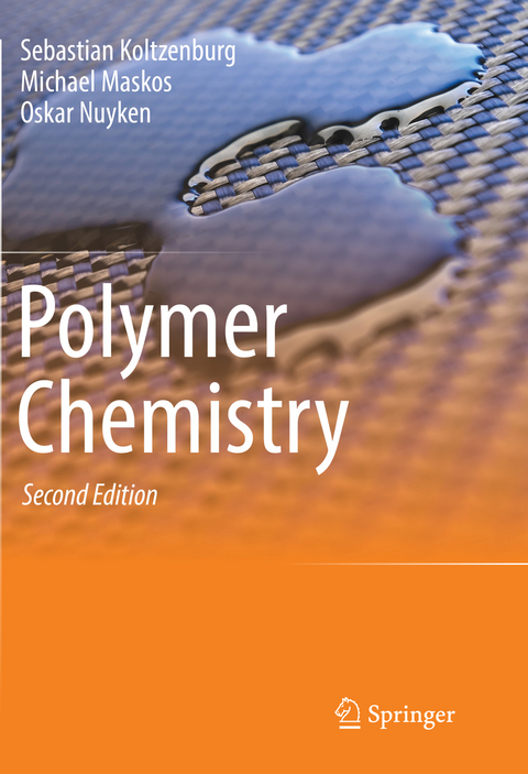 Polymer Chemistry - Sebastian Koltzenburg, Michael Maskos, Oskar Nuyken