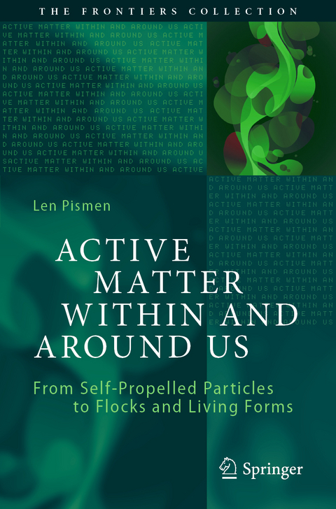Active Matter Within and Around Us - Len Pismen