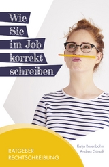 Ratgeber Rechtschreibung - Andrea Görsch, Katja Rosenbohm
