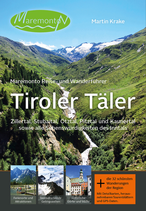 Maremonto Reise- und Wanderführer: Tiroler Täler - Martin Krake