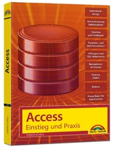 Access – Einstieg und Praxis - Ignatz Schels