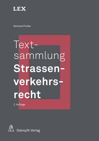 Textsammlung Strassenverkehrsrecht - Gerhard Fiolka