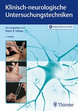 Klinisch-neurologische Untersuchungstechniken - Urban, Peter