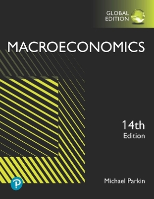 Macroeconomics plus Pearson MyLab Economics with Pearson eText, Global Edition - Michael Parkin