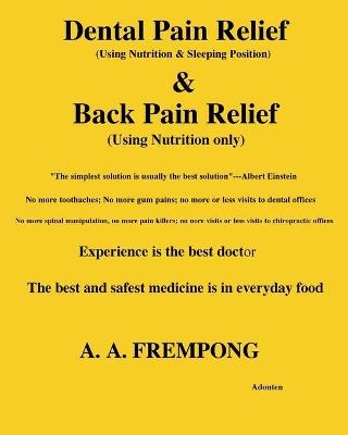 Dental Pain Relief & Back Pain Relief - A a Frempong