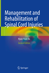 Management and Rehabilitation of Spinal Cord Injuries - Ko, Hyun-Yoon