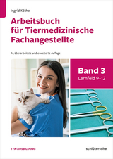 Arbeitsbuch für Tiermedizinische Fachangestellte Bd.3 - Ingrid Köthe