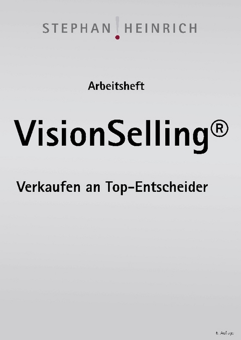 Arbeitsheft VisionSelling - Stephan Heinrich