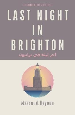 Last Night in Brighton - Massoud Hayoun
