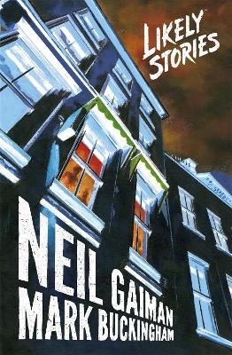 Likely Stories - Neil Gaiman