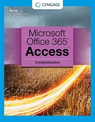 New Perspectives Collection, Microsoft (R) 365 (R) & Access (R) 2021 Comprehensive - Cengage Cengage