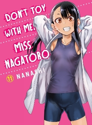 Don't Toy With Me Miss Nagatoro, Volume 11 -  Nanashi