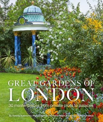 Great Gardens of London - Victoria Summerley, Hugo Rittson Thomas, Marianne Majerus