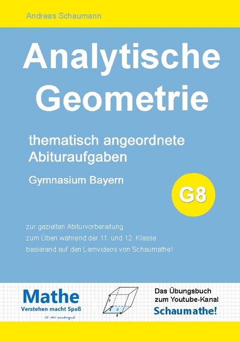 Analytische Geometrie - Andreas Schaumann