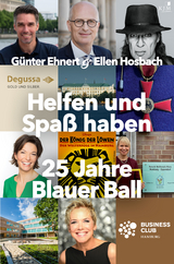 Helfen und Spaß haben. 25 Jahre Blauer Ball - Günter Ehnert, Ellen Hosbach
