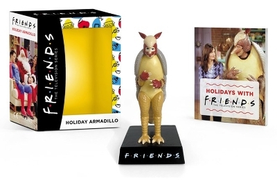 Friends Holiday Armadillo - Michelle Morgan, Warner Bros. Consumer Products