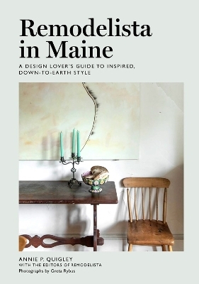 Remodelista in Maine - Annie Quigley, the Editors of Remodelista