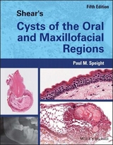 Shear's Cysts of the Oral and Maxillofacial Regions - Speight, Paul M.