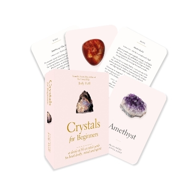 Crystals for Beginners: A Card Deck - Judy Hall