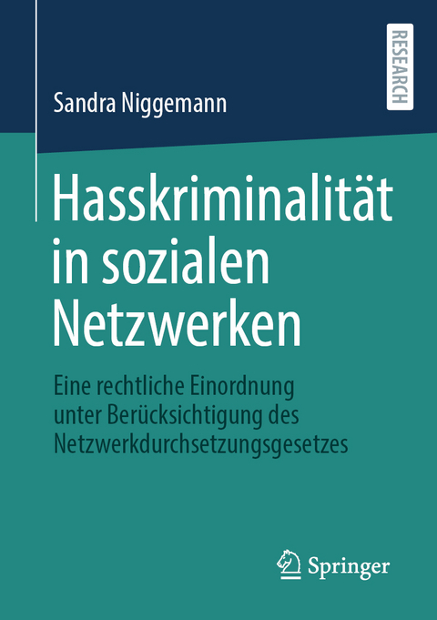 Hasskriminalität in sozialen Netzwerken - Sandra Niggemann