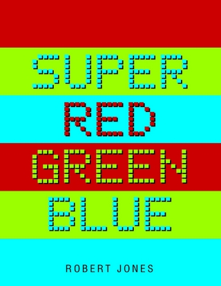 Super Red Green Blue - Jones Robert Jones