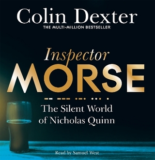 The Silent World of Nicholas Quinn - Colin Dexter; Samuel West