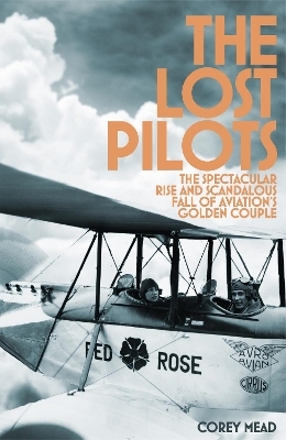 The Lost Pilots - Corey Mead