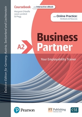 Business Partner A2 DACH Edition Coursebook and eBook with Online Practice - Margaret O'Keeffe, Lewis Lansford, Ros Wright, Ed Pegg  Jr.