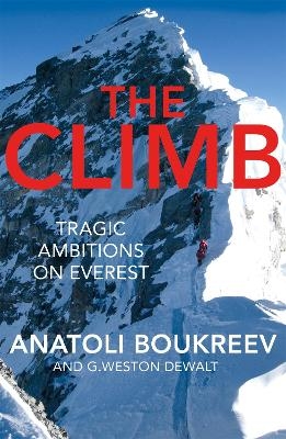 The Climb - Anatoli Boukreev; G. Weston DeWalt