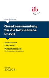 Gesetzessammlung für die betriebliche Praxis - Martin Habermayr, Peter Knoop