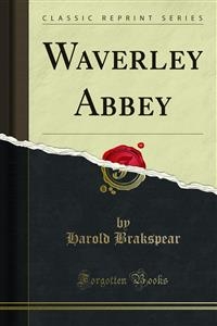 Waverley Abbey - Harold Brakspear