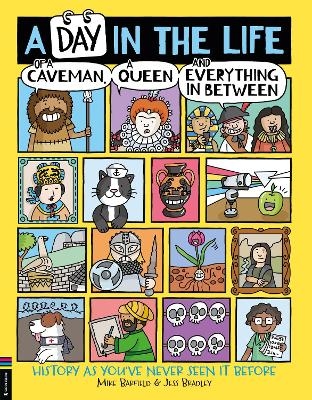 A Day in the Life of a Caveman, a Queen and Everything In Between - Mike Barfield, Jess Bradley