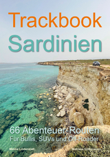 Trackbook Sardinien 3. Auflage - Göttenauer, Matthias; Lindenblatt, Melina
