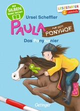 Paula auf dem Ponyhof. Das Ponyturnier - Ursel Scheffler