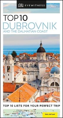 DK Eyewitness Top 10 Dubrovnik and the Dalmatian Coast -  DK Eyewitness