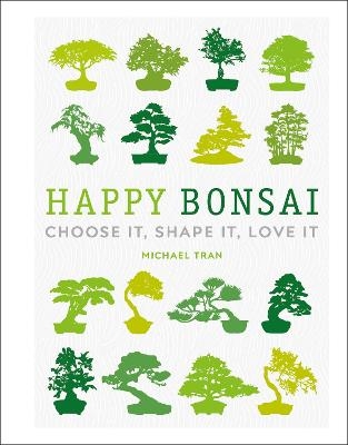 Happy Bonsai - Michael Tran