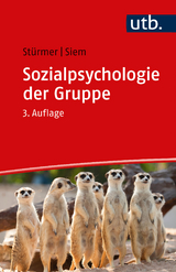 Sozialpsychologie der Gruppe - Stürmer, Stefan; Siem, Birte