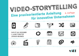 Video-Storytelling - Mossner, Christian; Forster, Liliane; Mannes, Johann