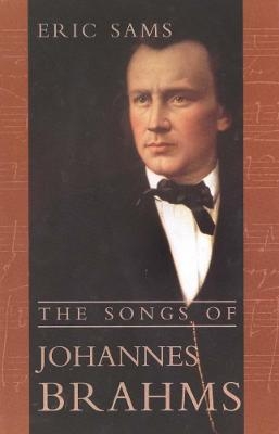 The Songs of Johannes Brahms - Eric Sams