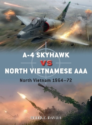 A-4 Skyhawk vs North Vietnamese AAA - Peter E. Davies