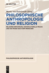 Philosophische Anthropologie und Religion - 