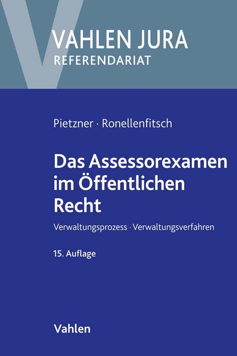Das Assessorexamen im Öffentlichen Recht - Rainer Pietzner, Michael Ronellenfitsch